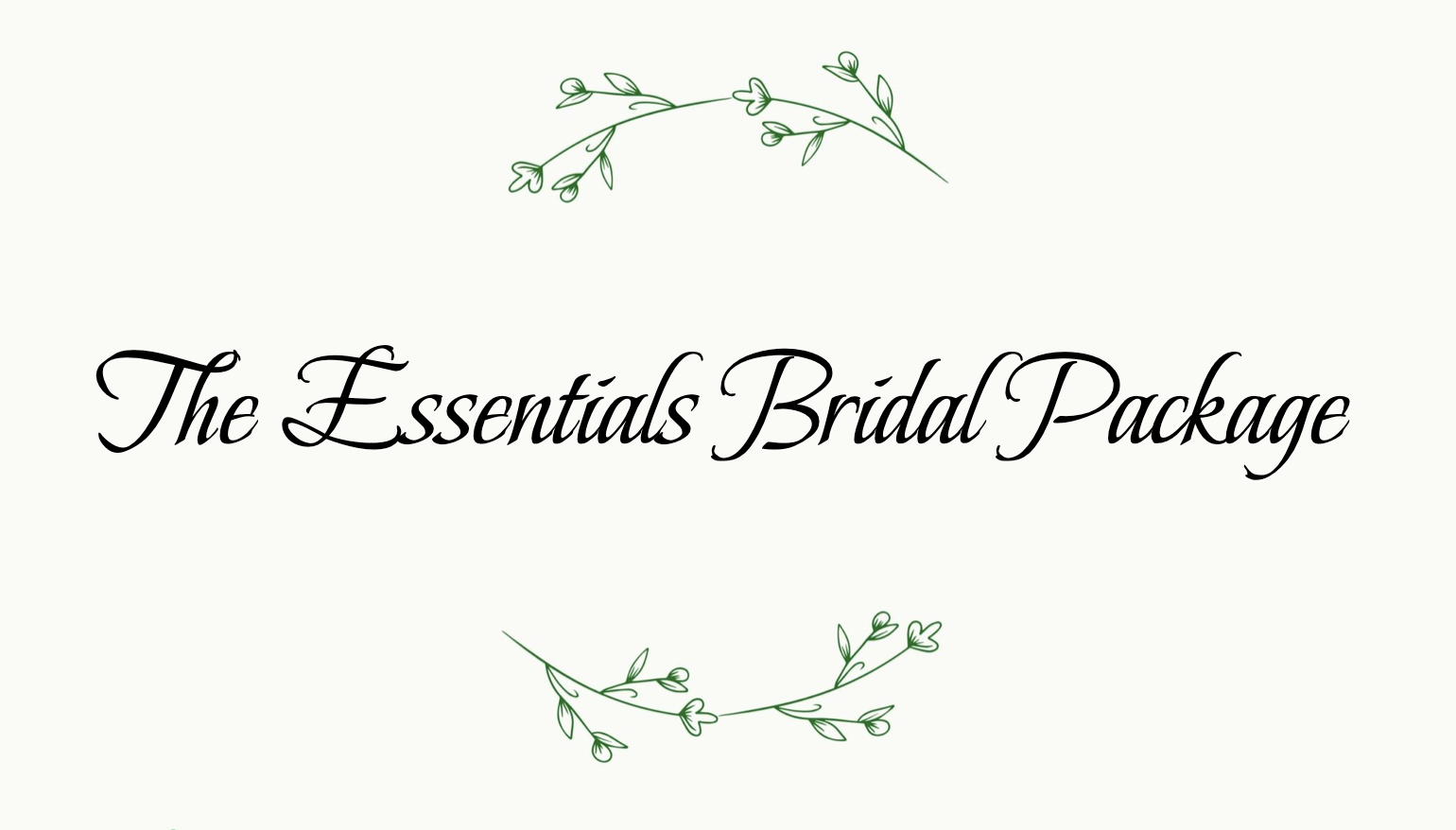 "The essentials bridal package"